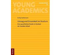 Umzug und Einsamkeit im Studium: Eine quantitative Studie im Kontext der Sozialen Arbeit: 24