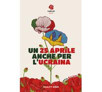 Un 25 aprile anche per l'Ucraina. Atti del Convegno di Radicali Italiani