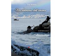 UN ABBRACCIO DELL'ANIMA: Io e Eva. Il ritorno di Eva.