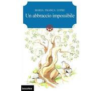 Un abbraccio impossibile