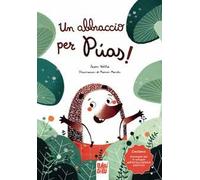 Un abbraccio per Púas. Ediz. illustrata
