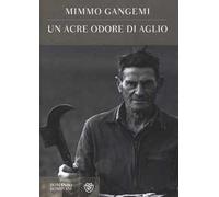 Un acre odore di aglio