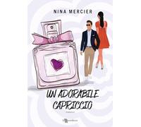 Un adorabile capriccio