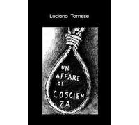 Un affare di coscienza. Cronistoria di un tentato suicidio