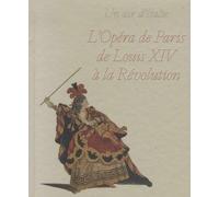 Un air d'Italie: L'opéra de Paris de Louis XIV à la Révolution