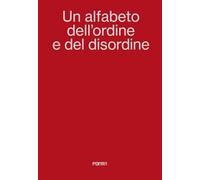 Libri Donnadieu Marc - Un Alfabeto Dell'ordine E Del Disordine-An Alphabet Of Or