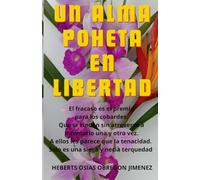 UN ALMA POHETA EN LIBERTAD