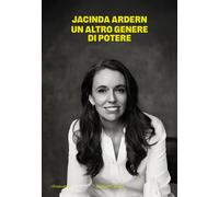 Un altro genere di potere - Ardern Jacinda