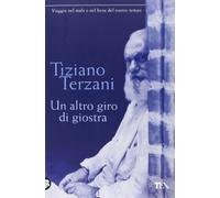 Un Altro Giro DI Giostra (Italian Edition) by Tiziano Terzani (2004-04-14)