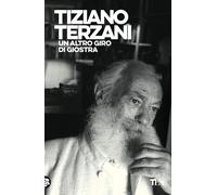 Un altro giro di giostra - Terzani Tiziano