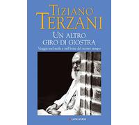 Un altro giro di giostra. Viaggio nel male e nel bene del nostro tempo