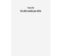 Un altro modo per dirlo