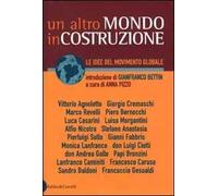 Un altro mondo in costruzione. Le idee del movimento globale