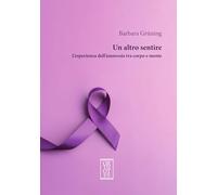 Un altro sentire. L’esperienza dell’anoressia tra corpo e mente