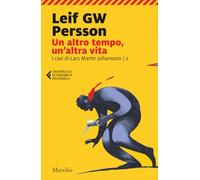 Un altro tempo, un'altra vita. I casi di Lars Martin Johansson. Vol. 2