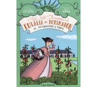 Un' amazzone a corte. Le folli avventure di Eulalia di Potimaron. Vol. 4