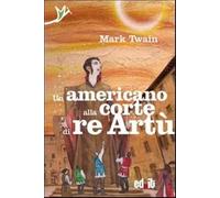Un americano alla corte di re Artù