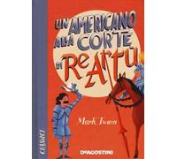 Un americano alla corte di re Artù