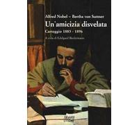 Un'amicizia disvelata. Carteggio (1883-1896)