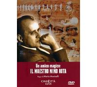 Un Amico Magico:Il Maestro Nino Rot
