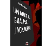 Un amico nei guai per Jack Rubino: 1