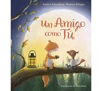 Andrea Schomburg Barbara Rot Un amigo como tú / A Friend Like (Copertina rigida)
