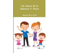 Un Amor de la Infancia 2ªparte