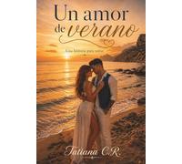 Un amor de verano: Una historia para soñar