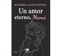 Un amor eterno, mamá