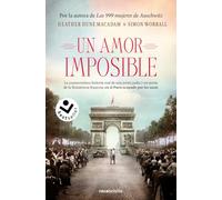 Un amor imposible: La conmovedora historia real de una joven judía y un poeta de la Resistencia francesa, en el París coupado por los nazis