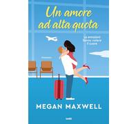 Un amore ad alta quota - Maxwell Megan