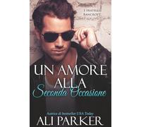 Un amore alla seconda occasione: Due anime ferite, una scelta da compiere