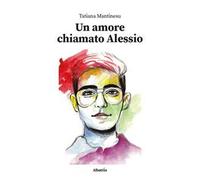 Un amore chiamato Alessio