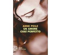 Un amore così perfetto