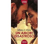 Un amore disastroso