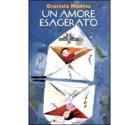 Un amore esagerato