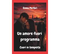 Un amore fuori programma: Cuori in tempesta