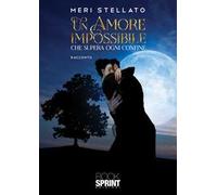 Un amore impossibile che supera ogni confine