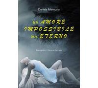 Un amore impossibile ma eterno