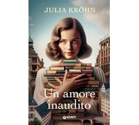 Un amore inaudito. Le sorelle della libreria