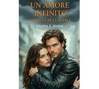 Un Amore Infinito: Mi Bruci Nel'Anima