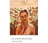 Un amore oltre la vita