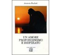 Un amore profondissimo e disperato
