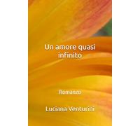 Un amore quasi infinito