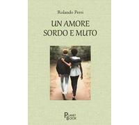 Un amore sordo e muto