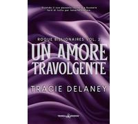 Un amore travolgente: Vol. 2