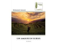 UN AMOUR EN SURSIS: ROMAN