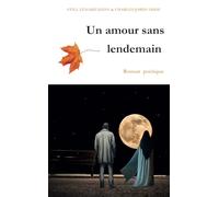 Un amour sans lendemain: Au-delà des préjugés, une romance éternelle