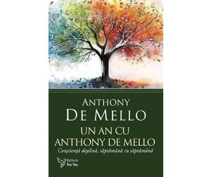 Un an cu Anthony De Mello - Anthony De Mello, Editie in limba romana
