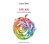 Un an. Poesie in dialetto romagnolo